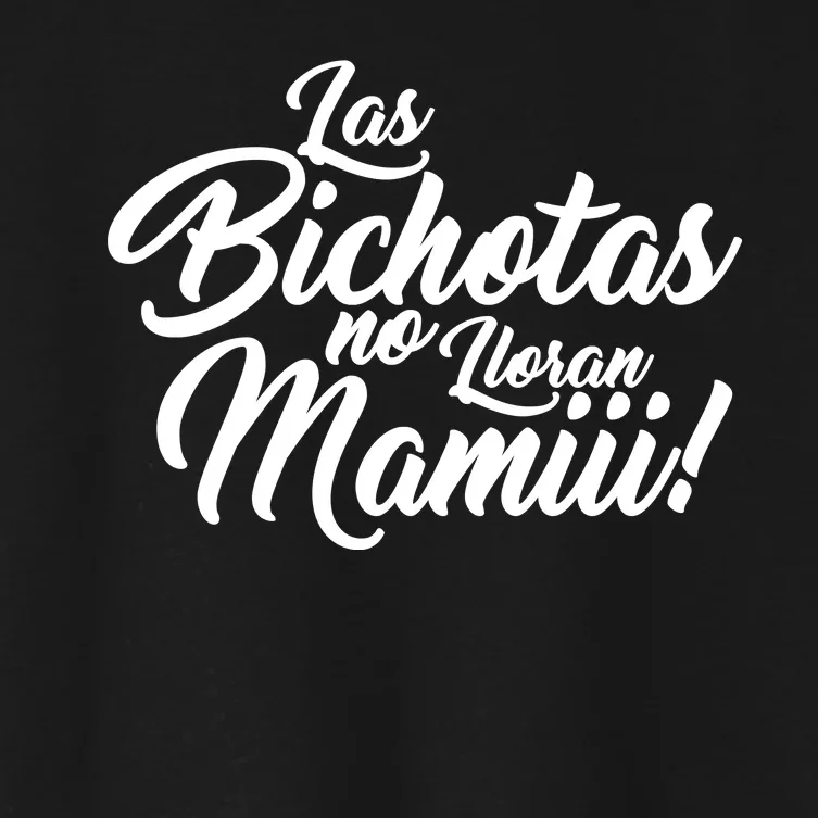 Las Bichotas No Lloran Mamiii Party Women's Crop Top Tee