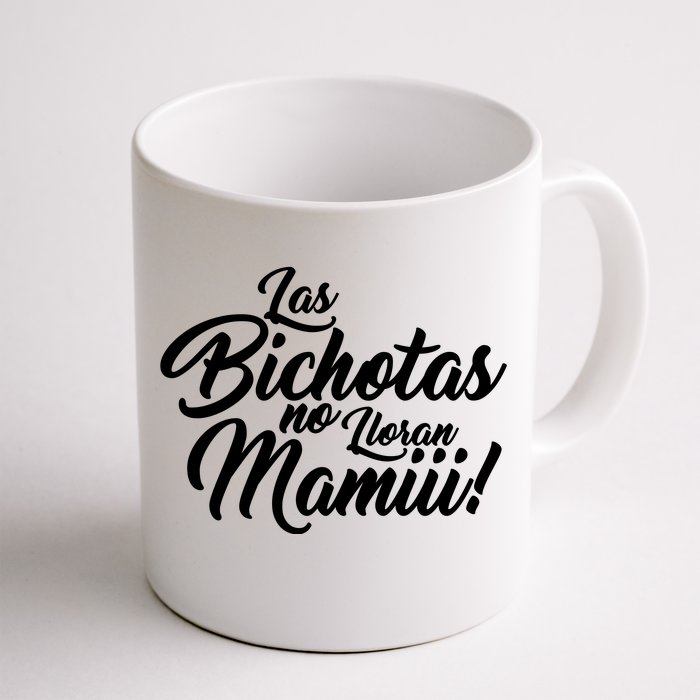 Las Bichotas No Lloran Mamiii Party Front & Back Coffee Mug