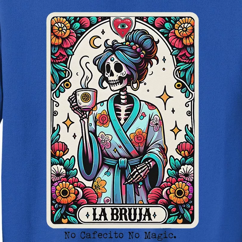 La Bruja No Cafecito No Magic Skeleton Sweatshirt