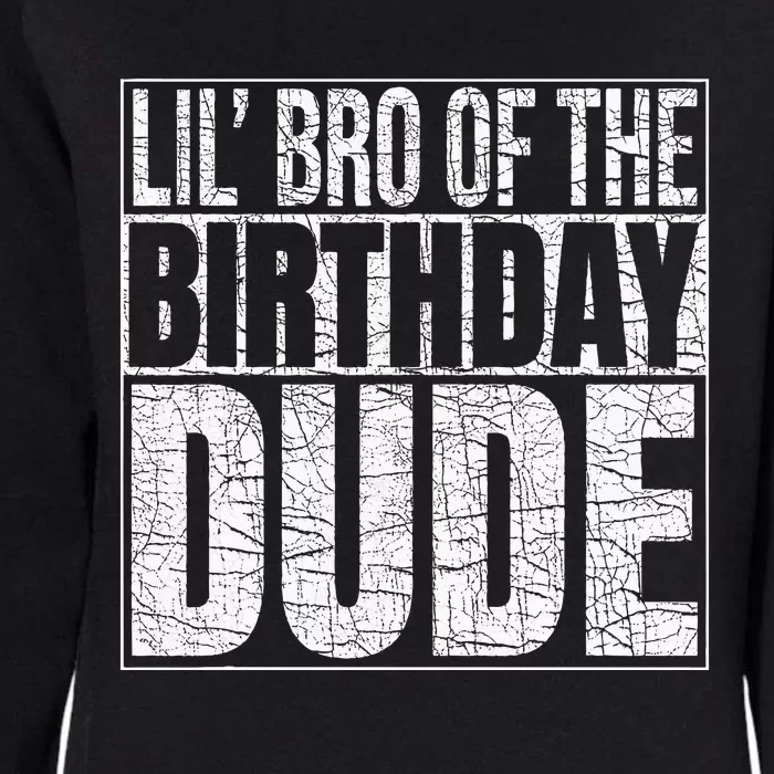 Lil Bro Of The Birthday Dude Lil Brother Of The Birthday Boy Womens California Wash Sweatshirt