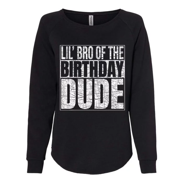 Lil Bro Of The Birthday Dude Lil Brother Of The Birthday Boy Womens California Wash Sweatshirt