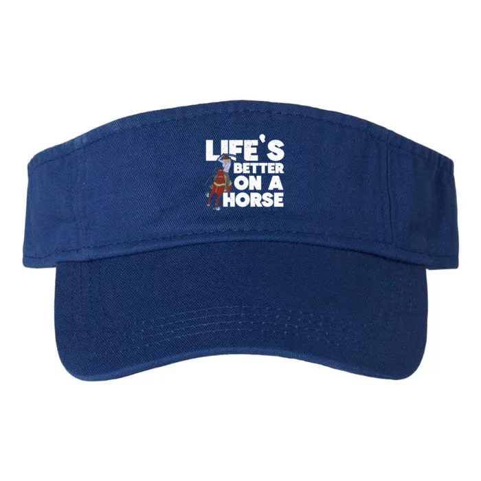 Life's Better On A Horse Horseback Riding Equestrian Gift Valucap Bio-Washed Visor