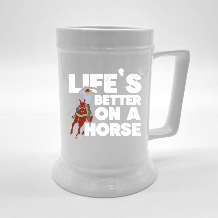 Life's Better On A Horse Horseback Riding Equestrian Gift Front & Back Beer Stein