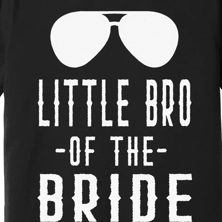 Little Bro of the Bride Bachelor Matching Brother Sunglasses Premium T-Shirt