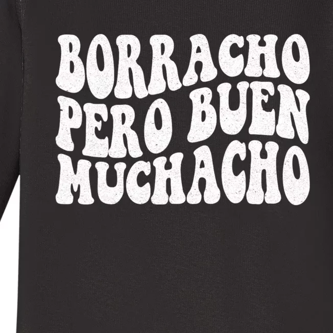 Latino Borracho Pero Buen Muchacho Funny Vintage Baby Long Sleeve Bodysuit