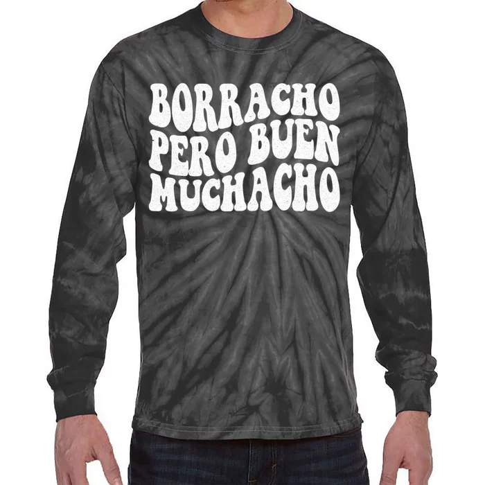 Latino Borracho Pero Buen Muchacho Funny Vintage Tie-Dye Long Sleeve Shirt