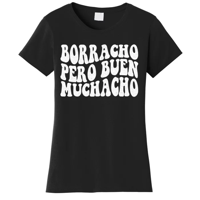 Latino Borracho Pero Buen Muchacho Funny Vintage Women's T-Shirt