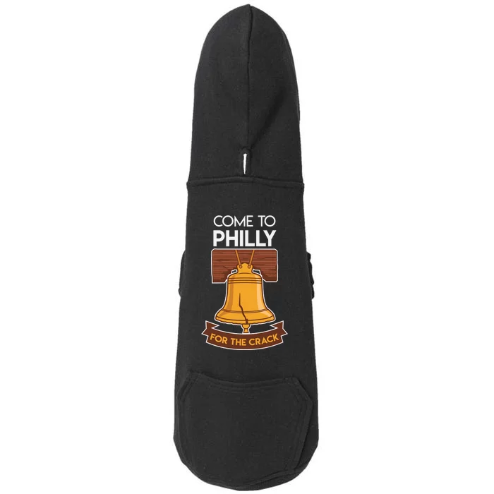 Liberty Bell Philadelphia Come To Philly For The Crack Doggie 3-End Fleece Hoodie