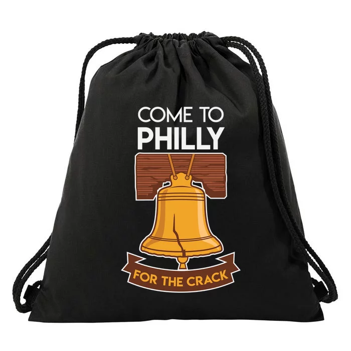 Liberty Bell Philadelphia Come To Philly For The Crack Drawstring Bag