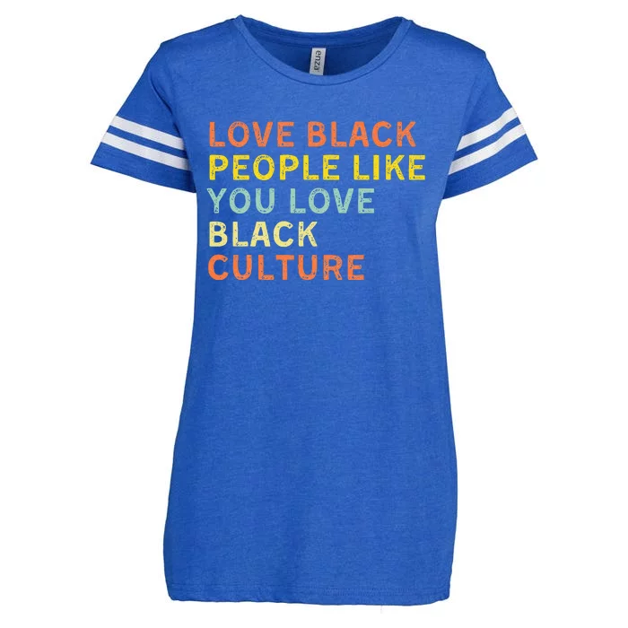 Love Black People Like You Love Black Pride Black Culture Enza Ladies Jersey Football T-Shirt