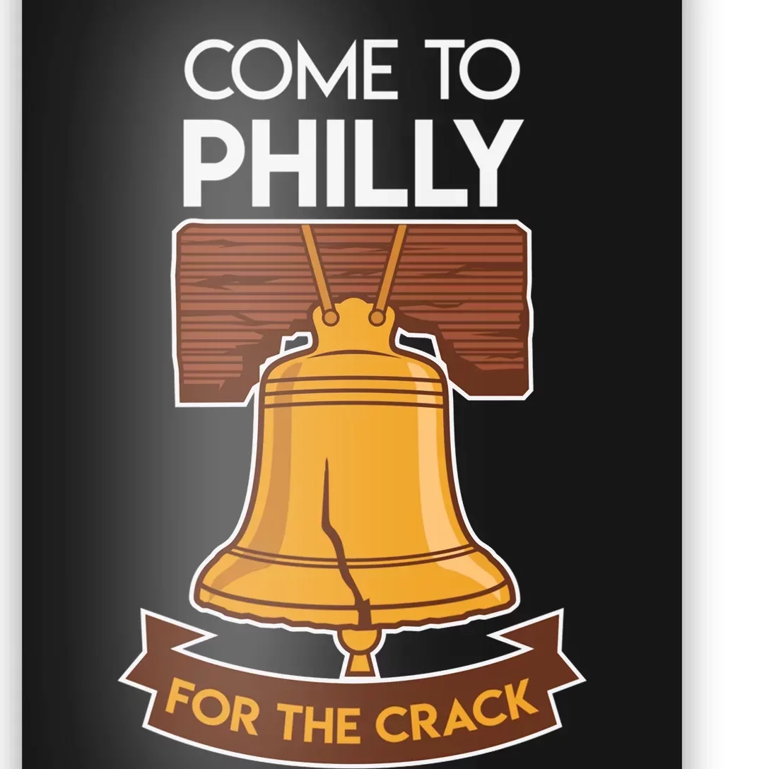 Liberty Bell Philadelphia Come To Philly For The Crack Poster