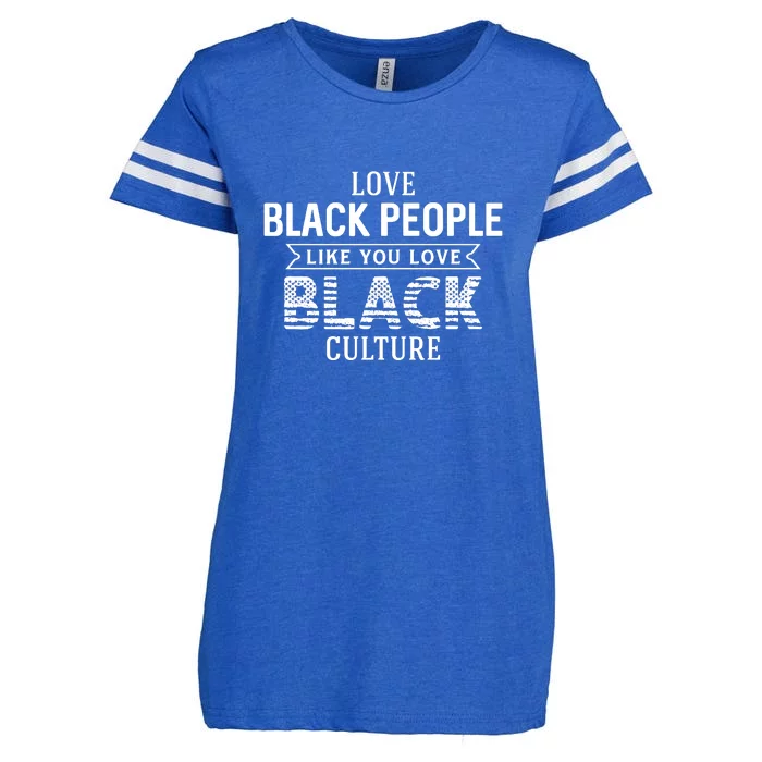 Love Black People Like You Love Black Culture For Black History Month Gift Enza Ladies Jersey Football T-Shirt