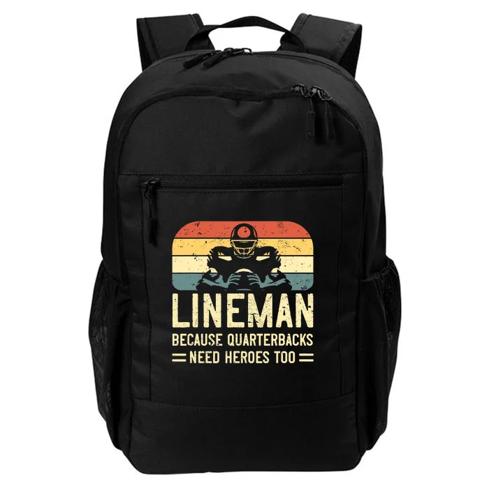 Lineman Because Quarterbacks Need Heroes Too Daily Commute Backpack