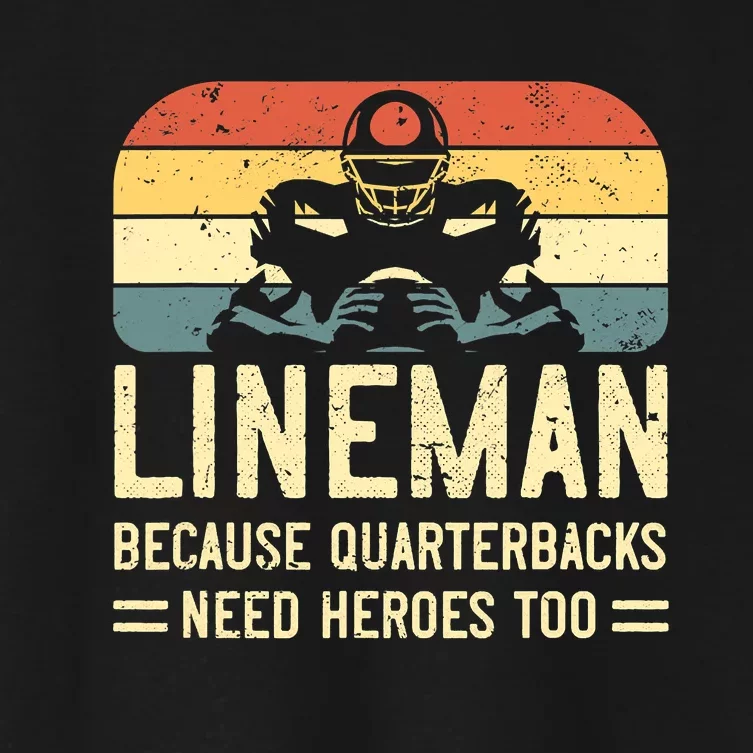 Lineman Because Quarterbacks Need Heroes Too Women's Crop Top Tee