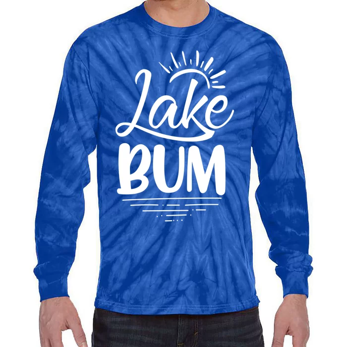 Lake Bum Summer Boating Funny Gift For Lake Lover Boat Life Gift Tie-Dye Long Sleeve Shirt