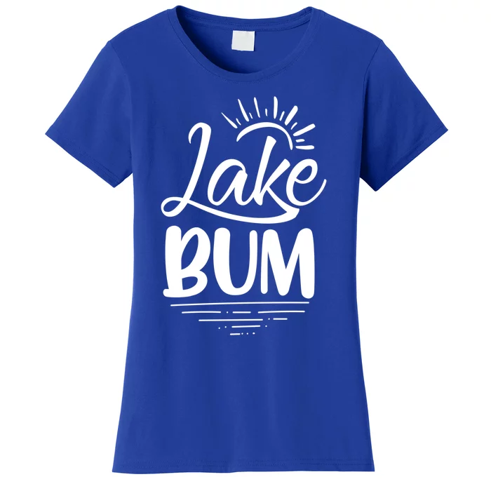 Lake Bum Summer Boating Funny Gift For Lake Lover Boat Life Gift Women's T-Shirt