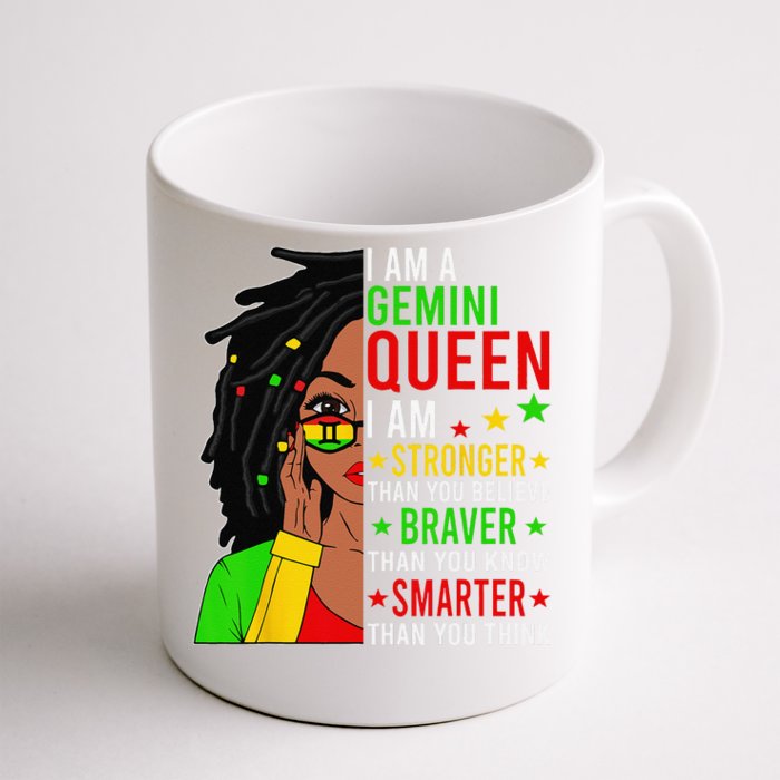 Locd Braver Stronger Smarter Gemini Queen Birthday Front & Back Coffee Mug