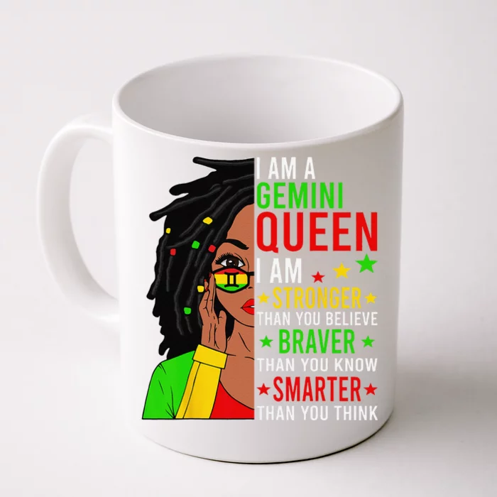 Locd Braver Stronger Smarter Gemini Queen Birthday Front & Back Coffee Mug