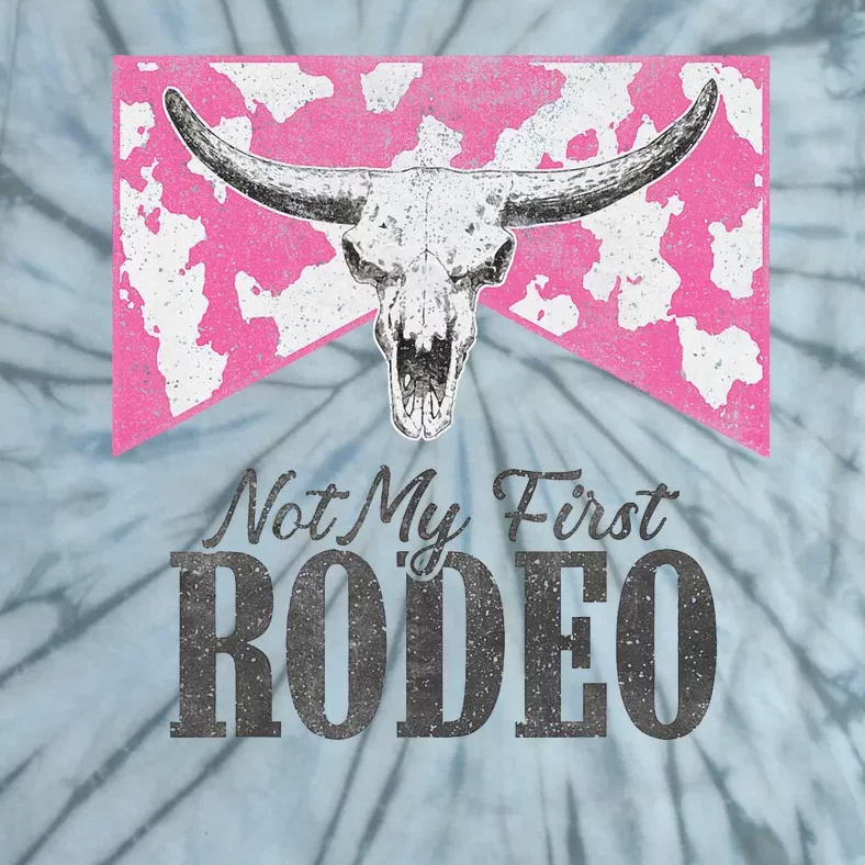 Leopard Bull Skull Western Life Country Not My First Rodeo Tie-Dye T-Shirt