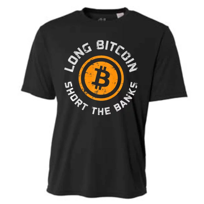 Long Bitcoin Short The Banks Btc Crypto Currency Blockchain Cooling Performance Crew T-Shirt