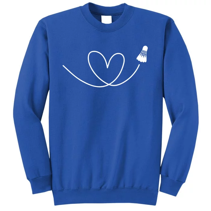 Love Badminton Shuttlecock Racket Gift Tall Sweatshirt