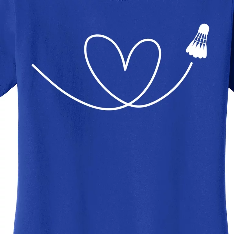 Love Badminton Shuttlecock Racket Gift Women's T-Shirt