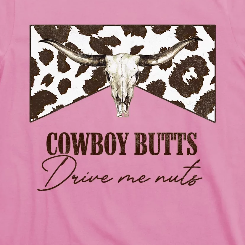 Leopard Bull Skull Western Cowboy Butts Drive Me Nuts T-Shirt