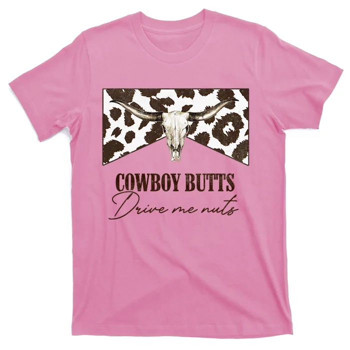 Leopard Bull Skull Western Cowboy Butts Drive Me Nuts T-Shirt