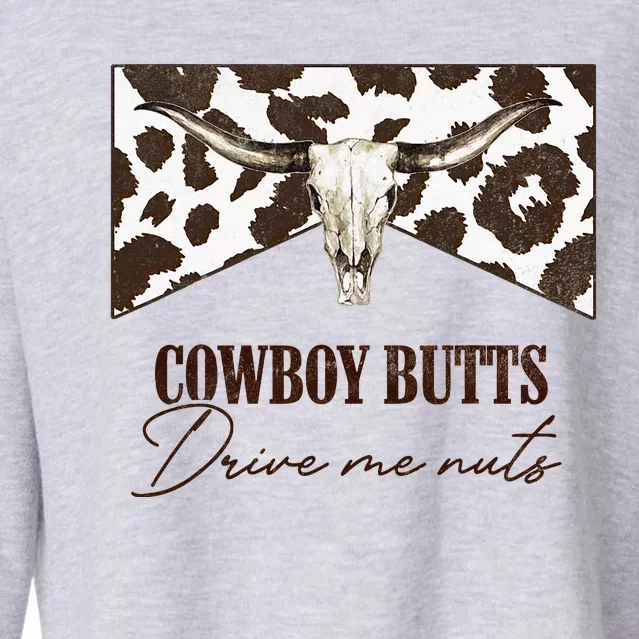 Leopard Bull Skull Western Cowboy Butts Drive Me Nuts Cropped Pullover Crew