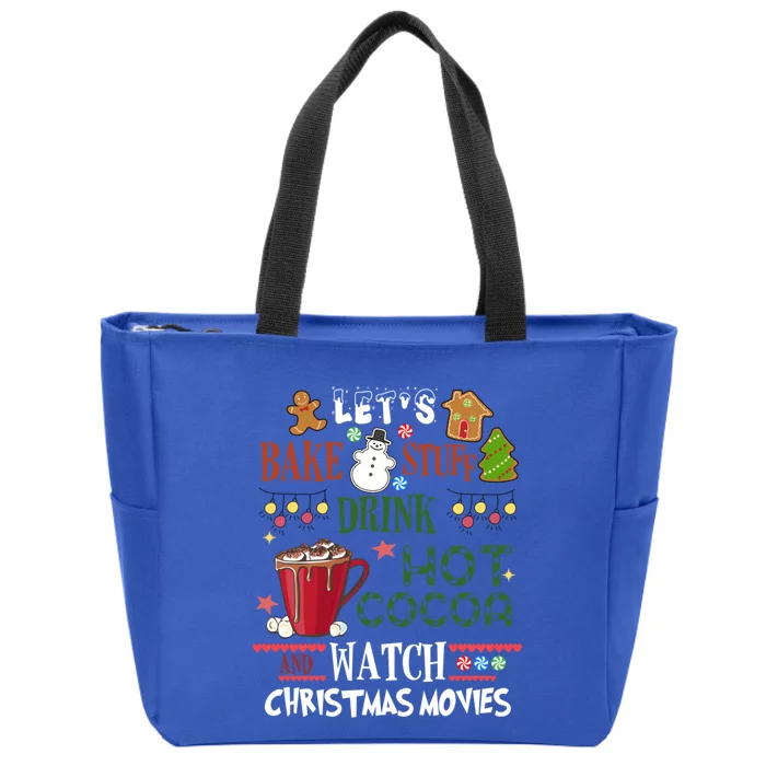 Let’S Bake Stuff Hot Cocoa Watch Christmas Movies Funny Gift Zip Tote Bag