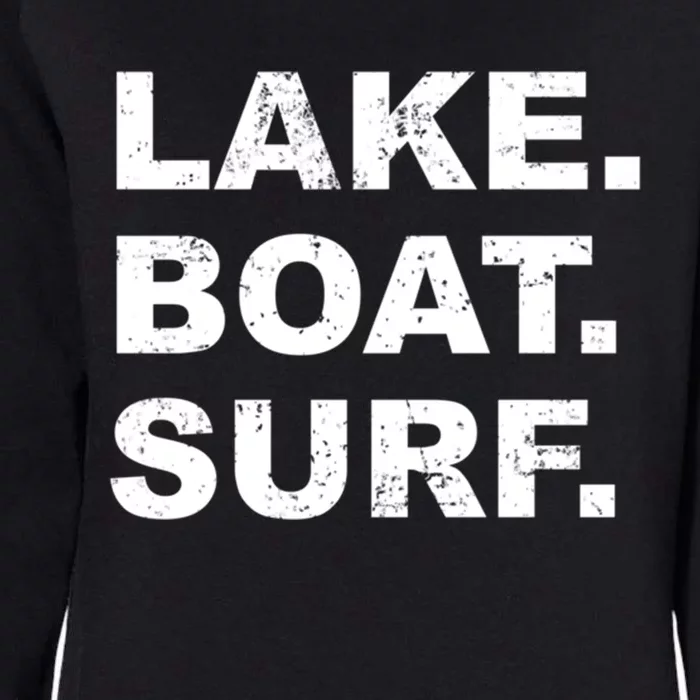 Lake Boat Surf Gift Wakesurf Wake Board Surfing Womens California Wash Sweatshirt