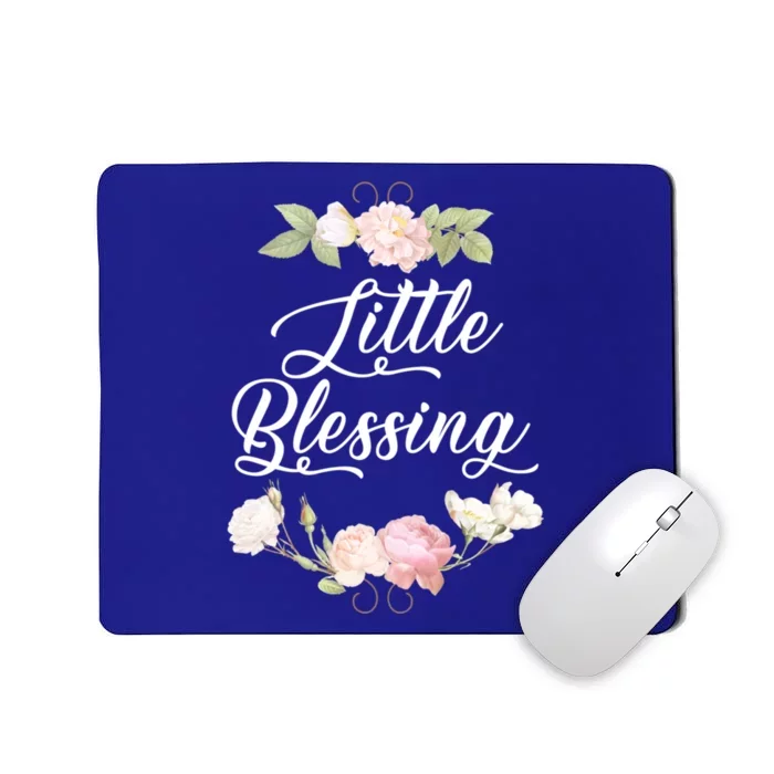 Little Blessing Son Daughter Newborn Family Gift Mousepad