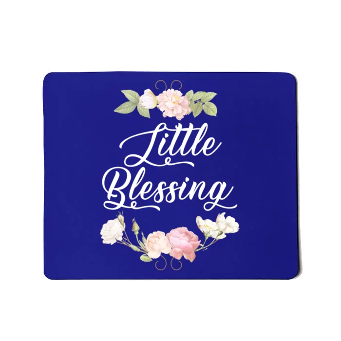 Little Blessing Son Daughter Newborn Family Gift Mousepad