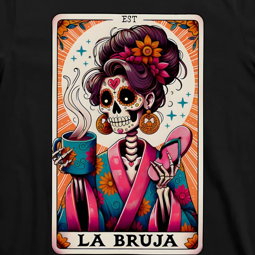 La Bruja Tarot Card Funny Mexican Mom T-Shirt