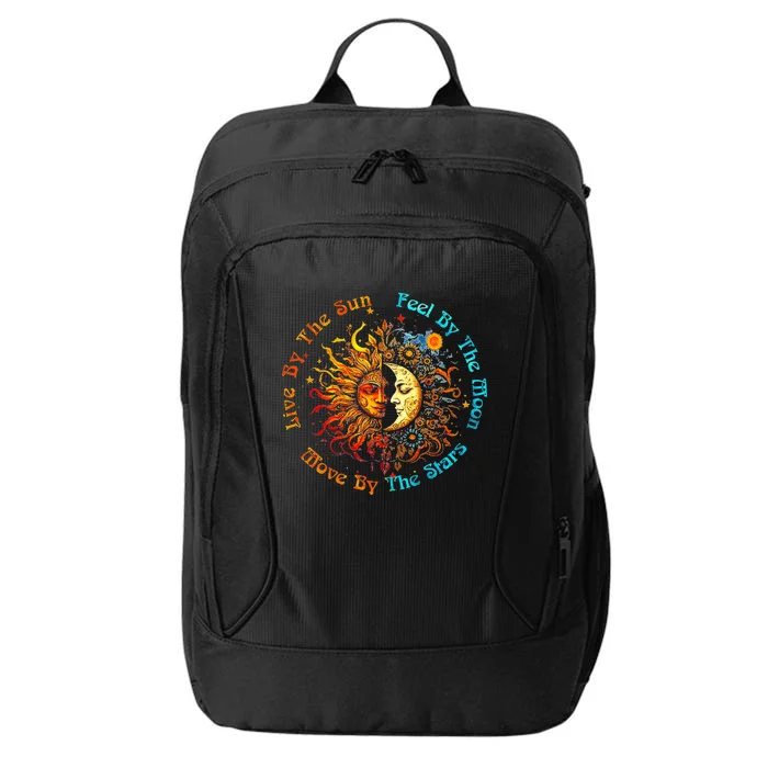 Live By The Sun Feel By The Moon Move By The Stars City Backpack