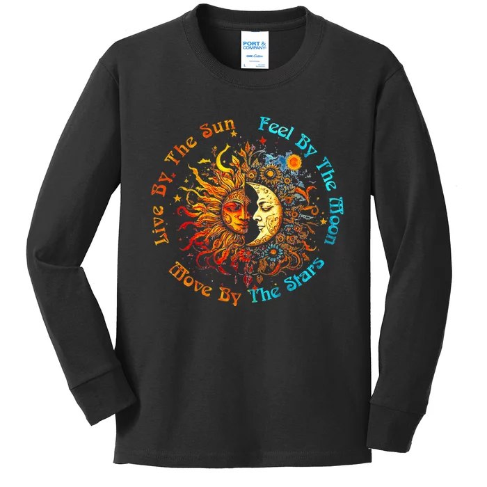 Live By The Sun Feel By The Moon Move By The Stars Kids Long Sleeve Shirt