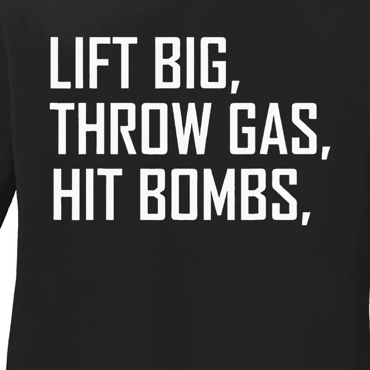 Lift Big Throw Gas Hit Bombs Ladies Long Sleeve Shirt