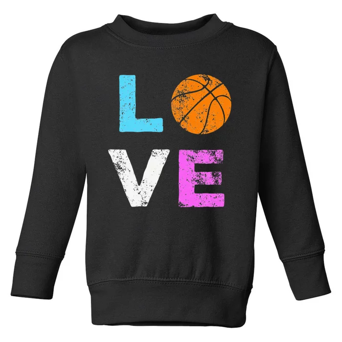 Love Basketball Team Fan Gift Toddler Sweatshirt