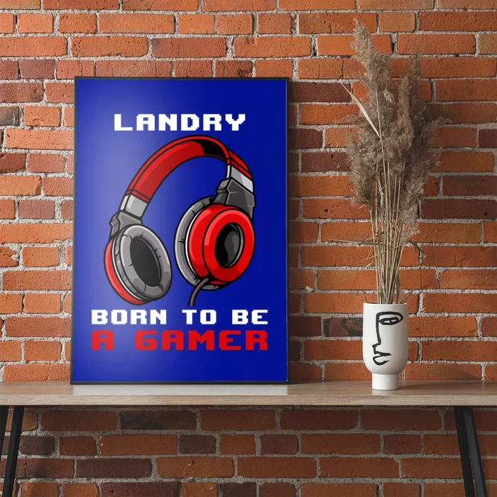 Landry Born To Be A Gamer Personalized Gift Poster