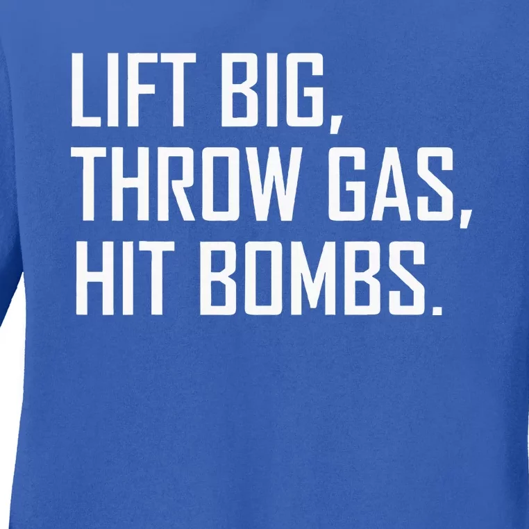 Lift Big Throw Gas Hit Bombs Ladies Long Sleeve Shirt