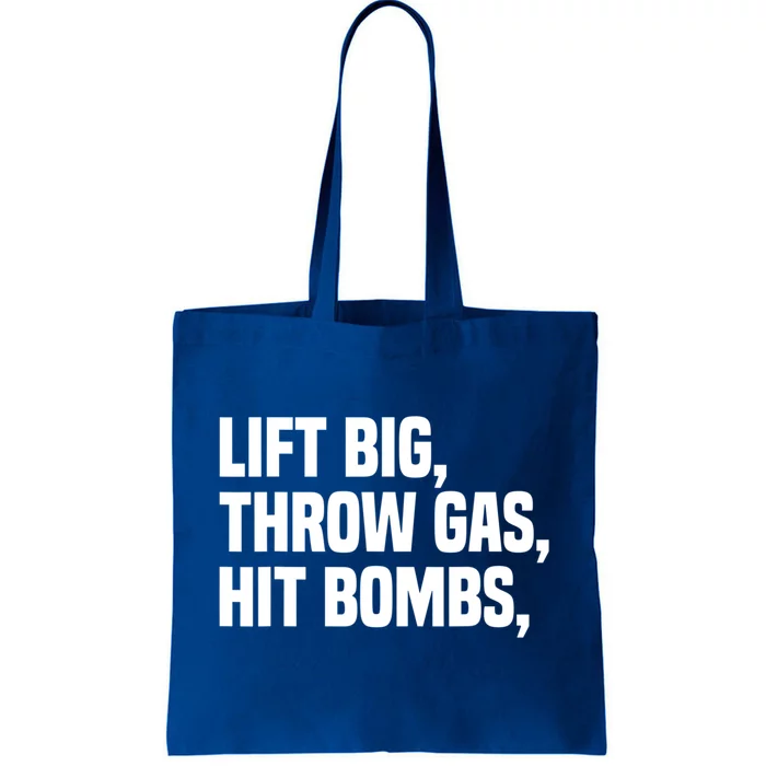 Lift Big Throw Gas Hit Bombs Tote Bag