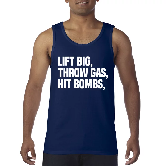 Lift Big Throw Gas Hit Bombs Tank Top