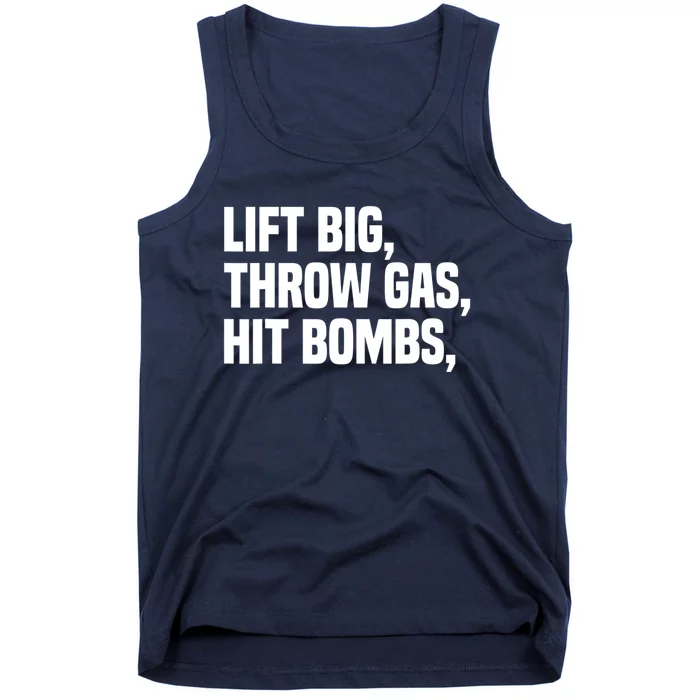 Lift Big Throw Gas Hit Bombs Tank Top