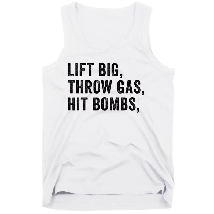 Lift Big Throw Gas Hit Bombs Tank Top