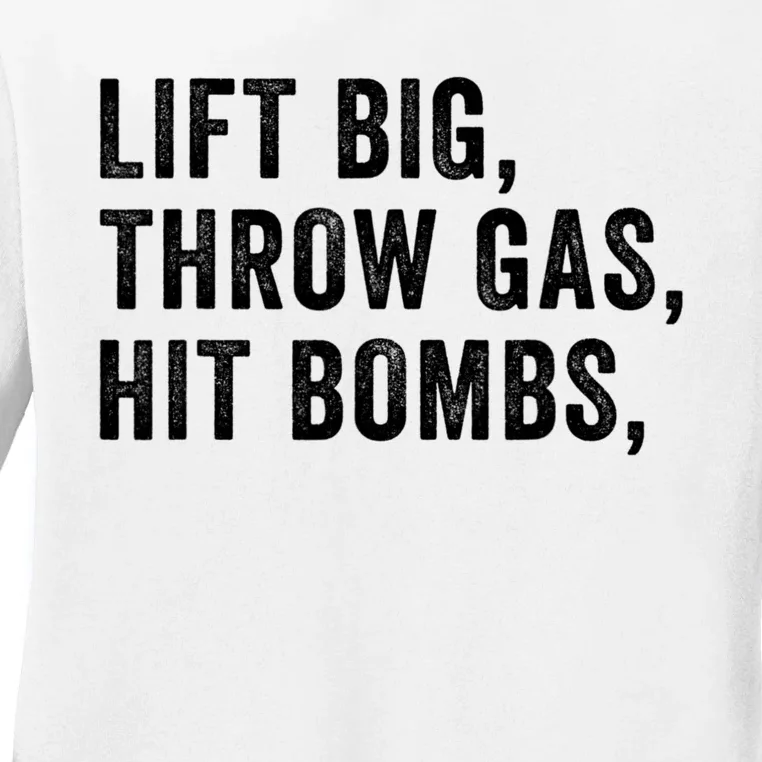 Lift Big Throw Gas Hit Bombs Ladies Long Sleeve Shirt