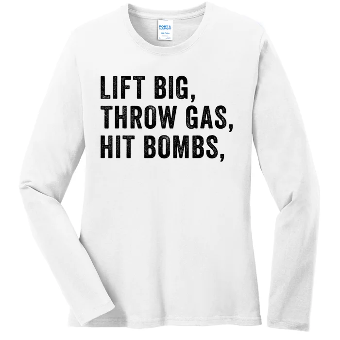 Lift Big Throw Gas Hit Bombs Ladies Long Sleeve Shirt