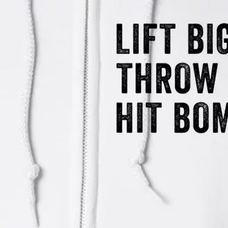 Lift Big Throw Gas Hit Bombs Full Zip Hoodie