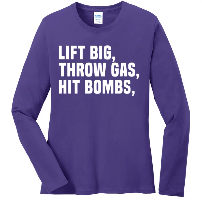 Lift Big Throw Gas Hit Bombs Ladies Long Sleeve Shirt