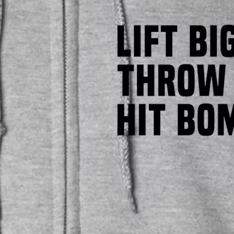 Lift Big Throw Gas Hit Bombs Full Zip Hoodie