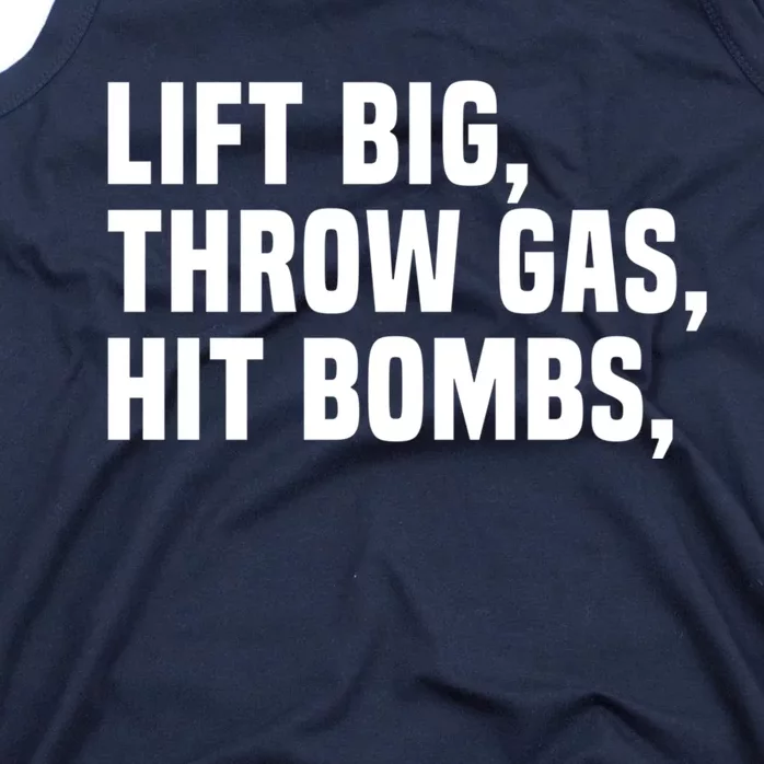 Lift Big Throw Gas Hit Bombs Tank Top